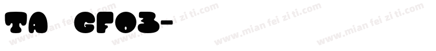 TA 丸ゴGF03字体转换